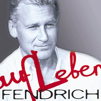 Rainhard Fendrich - Aufleben