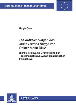 «Die Aufzeichnungen des Malte Laurids Brigge» von Rainer Maria Rilke