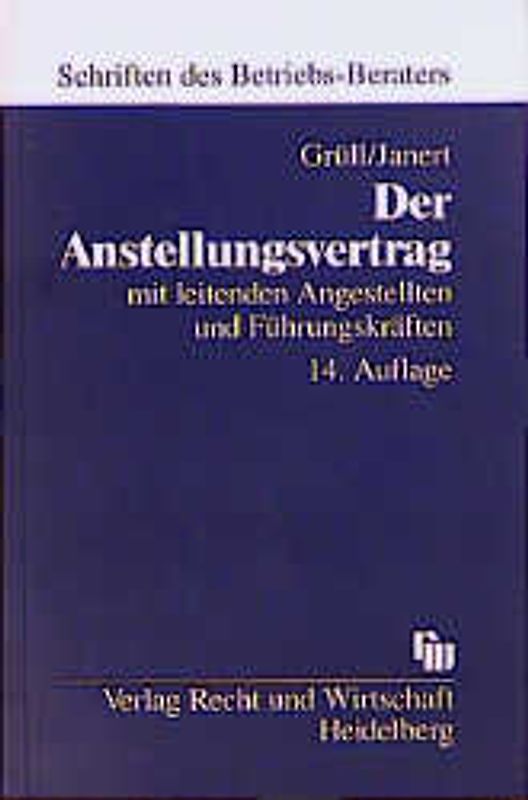 Der Anstellungsvertrag mit leitenden Angestellten und anderen Führungskräften
