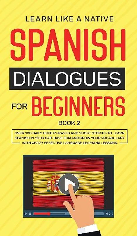 Spanish Dialogues for Beginners Book 2