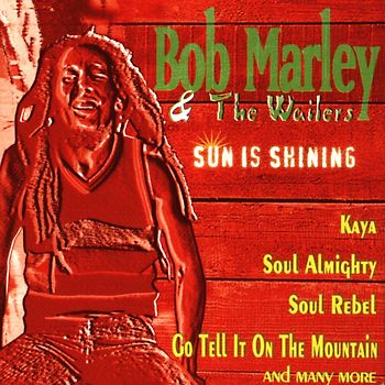 Bob & Wailers,the Marley - Sun Is Shining