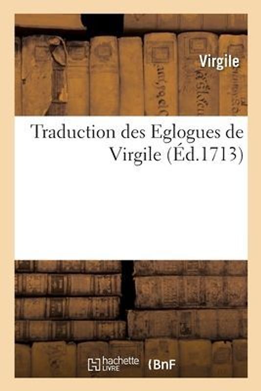 Traduction Des Eglogues de Virgile