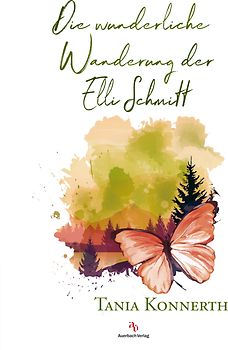 Die wunderliche Wanderung der Elli Schmitt