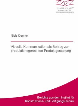 Visuelle Kommunikation als Beitrag zur produktionsgerechten Produktgestaltung