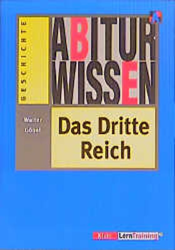 Abiturwissen Geschichte / Das Dritte Reich