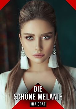 Die schöne Melanie