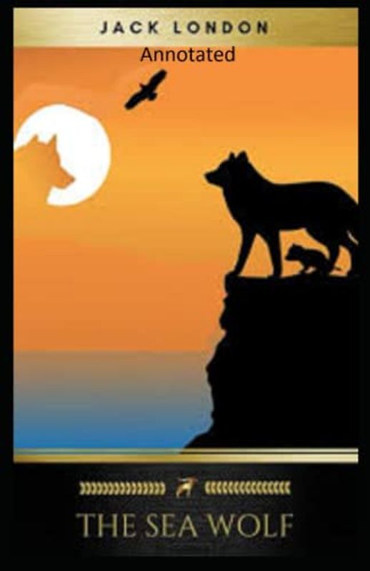 The Sea-Wolf Annotated