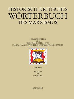 Historisch-kritisches Wörterbuch des Marxismus / Mitleid bis Nazismus