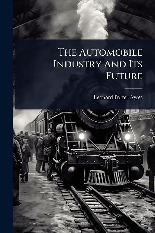 The Automobile Industry And Its Future