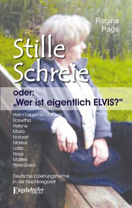Stille Schreie. oder: Wer ist eigentlich Elvis