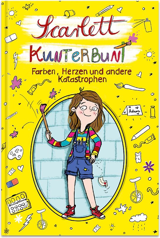 Scarlett Kunterbunt - Farben, Herzen und andere Katastrophen
