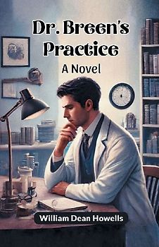 Dr. Breen's Practice A Novel