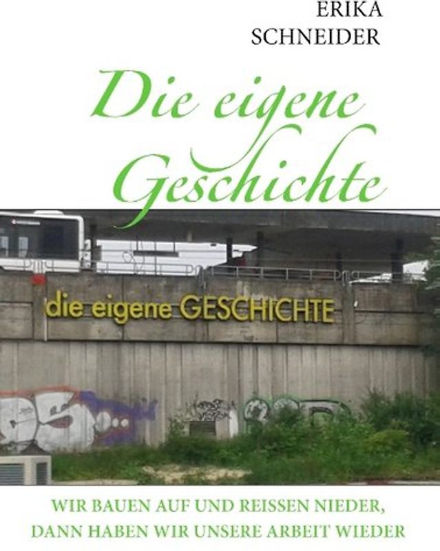 Die eigene Geschichte