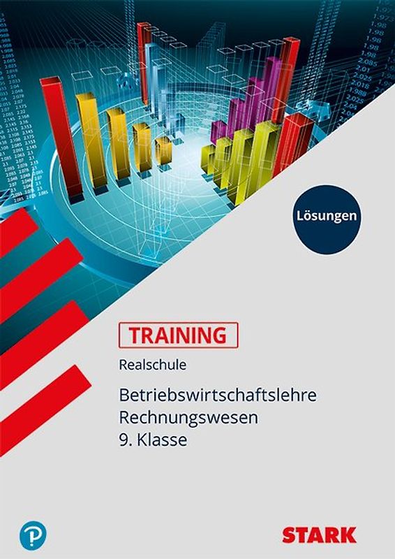 STARK Lösungen zu Training Realschule - BwR 9. Klasse