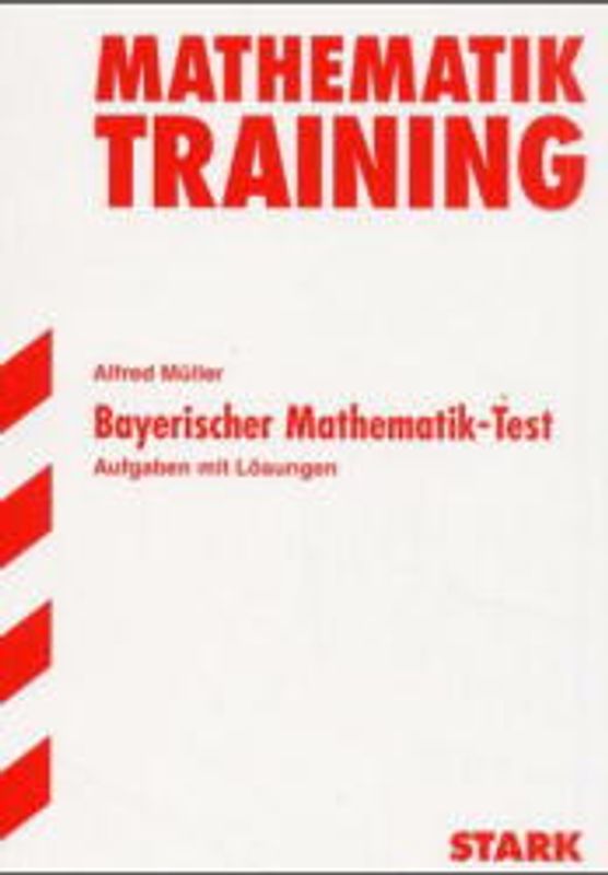 Training Mathematik Mittelstufe / Mittelstufe / Bayerischer Mathematik-Test 9. Klasse