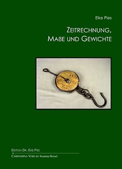 Zeitrechnung, Maße und Gewichte