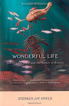 Wonderful Life: The Burgess Shale and the Nature of History - Gould, Stephen Jay