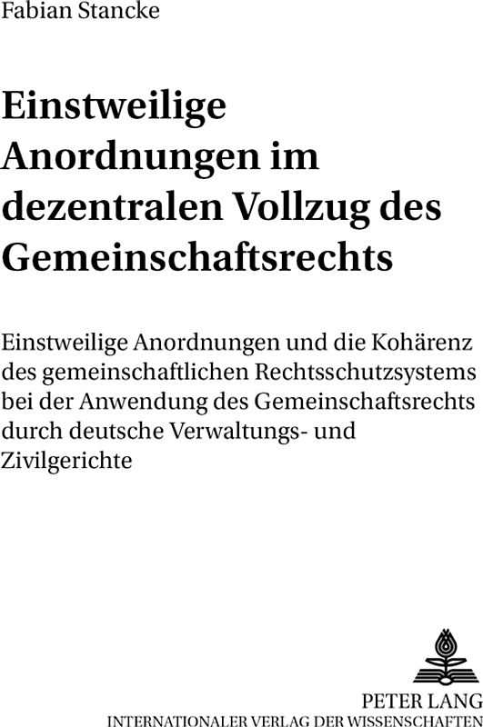 Einstweilige Anordnungen im dezentralen Vollzug des Gemeinschaftsrechts