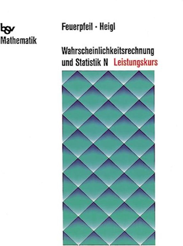 Wahrscheinlichkeitsrechnung und Statistik - Ausgabe N / Leistungskurs