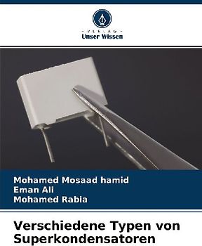 Verschiedene Typen von Superkondensatoren