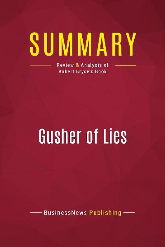 Summary: Gusher of Lies