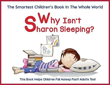 Why Isn't Sharon Sleeping? (#1 Bedtime Reader)