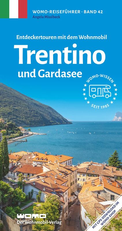 Entdeckertouren mit dem Wohnmobil Trentino und Gardasee