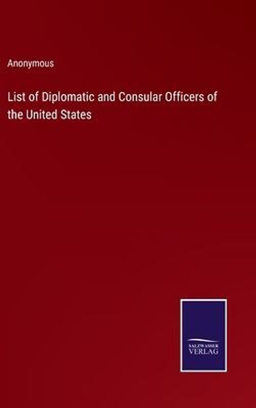 List of Diplomatic and Consular Officers of the United States