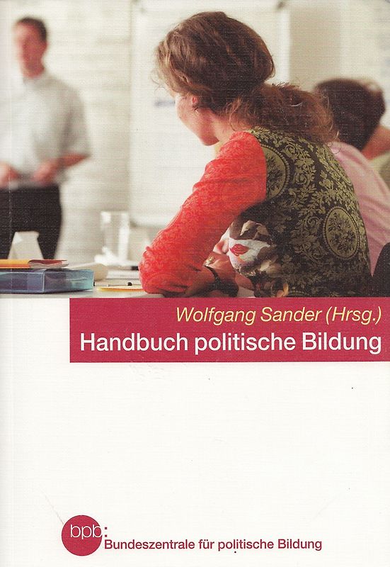 Handbuch politische Bildung - Wolfgang Sander [Taschenbuch]