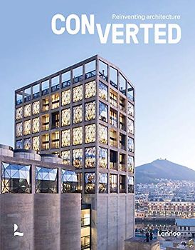 Converted. Reinventing architecture