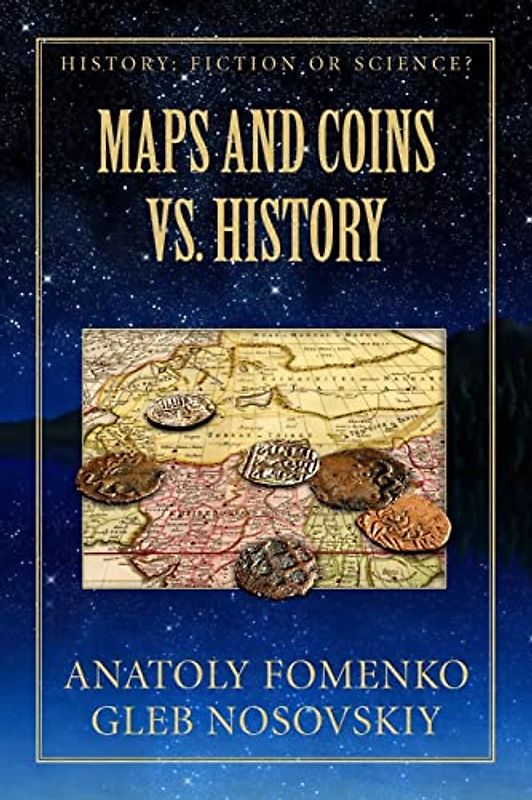 Maps and Coins vs History (History: Fiction or Science?, Band 17)