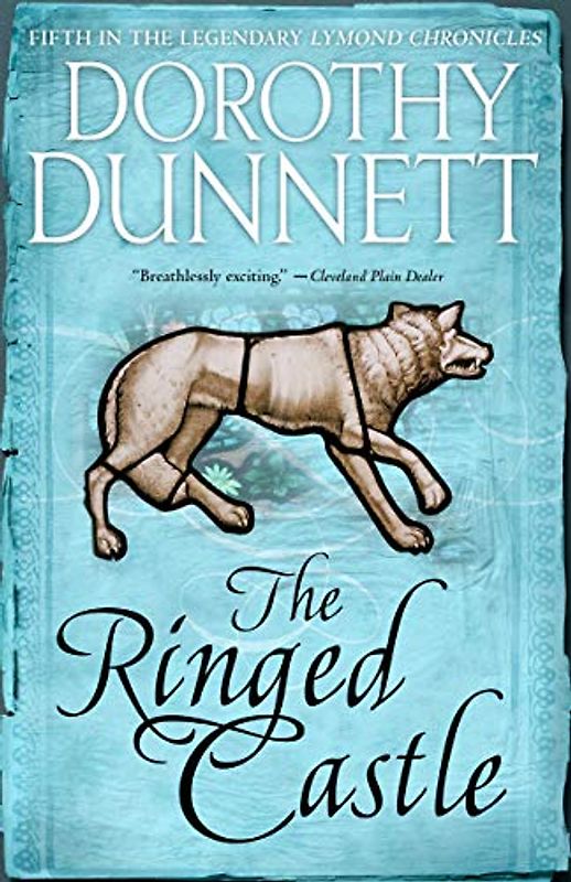 The Ringed Castle: Book Five in the Legendary Lymond Chronicles