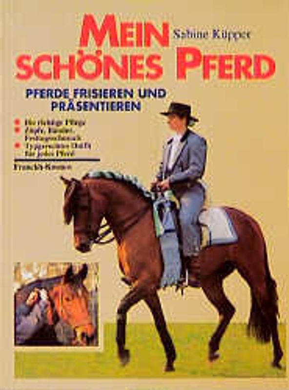 Mein schönes Pferd. Pferde frisieren und präsentieren