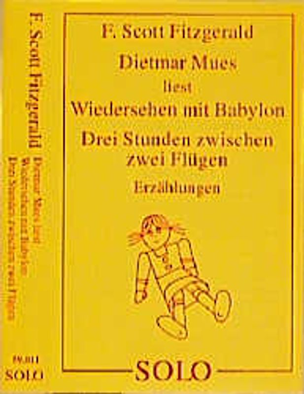 Wiedersehen mit Babylon /Drei Stunden zwischen zwei Flügen. Erzählungen