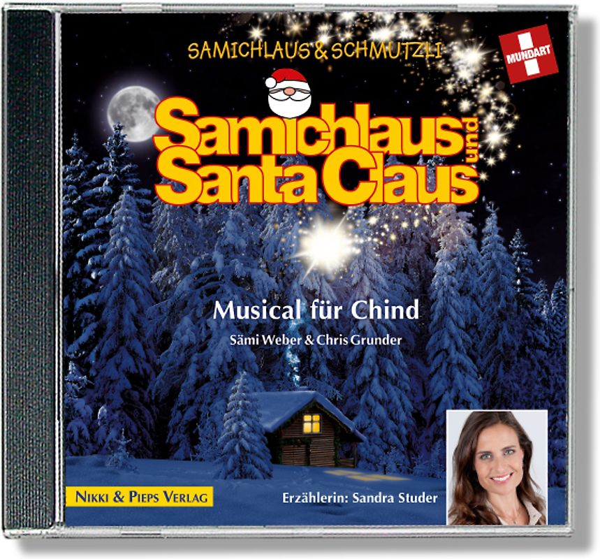 Samichlaus und Santa Claus. Musical für Chind. CD. Mit Sandra Studer und Rob Spence