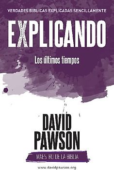 EXPLICANDO Los últimos tiempos