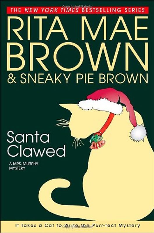 Santa Clawed (Mrs. Murphy Mysteries) - Rita Mae Brown