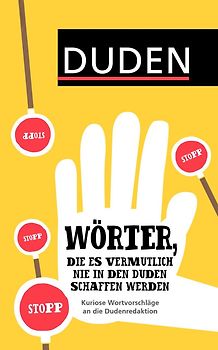 Wörter, die es vermutlich nie in den Duden schaffen werden