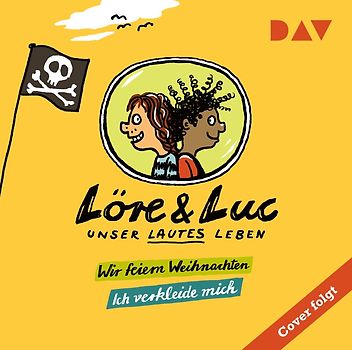 Löre & Luc – Unser lautes Leben (6). Folge 11: Wir feiern Weihnachten / Folge 12: Ich verkleide mich