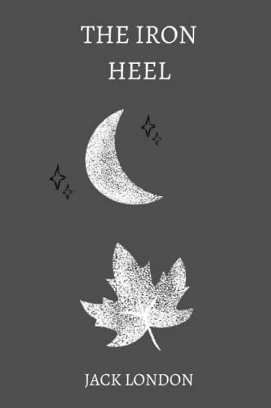 the iron heel by jack london