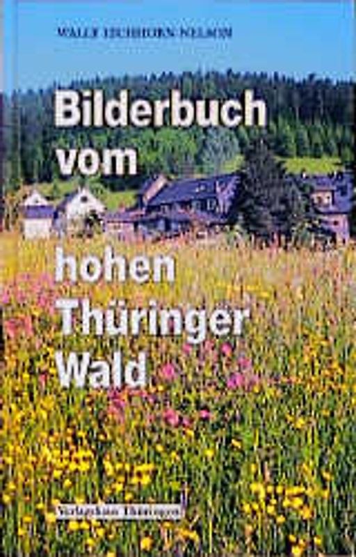 Bilderbuch vom hohen Thüringer Wald