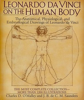 Leonardo Da Vinci on the Human Body - O'Malley [Hardcover]