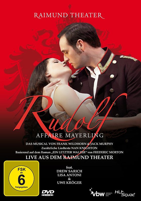 Rudolf - Affaire Mayerling - Das Musical - Live aus dem Raimund