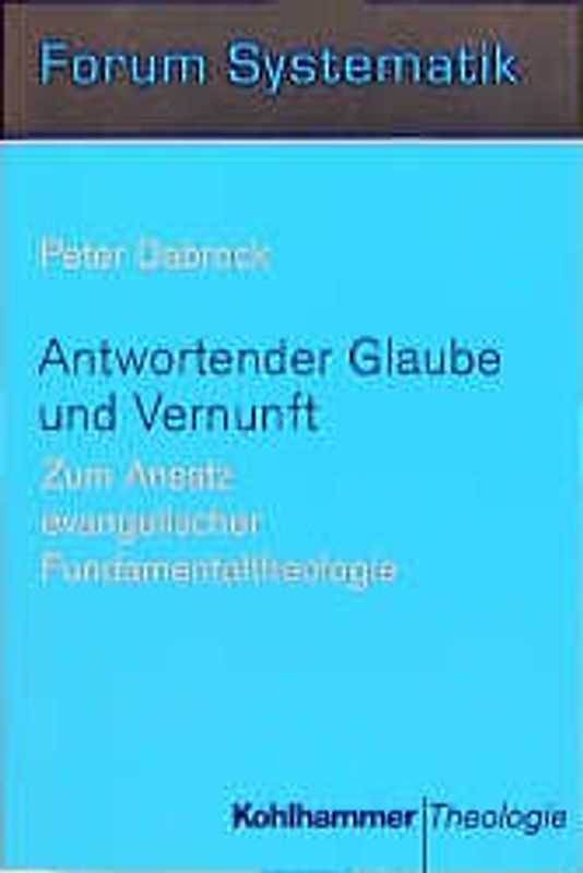 Antwortender Glaube und Vernunft