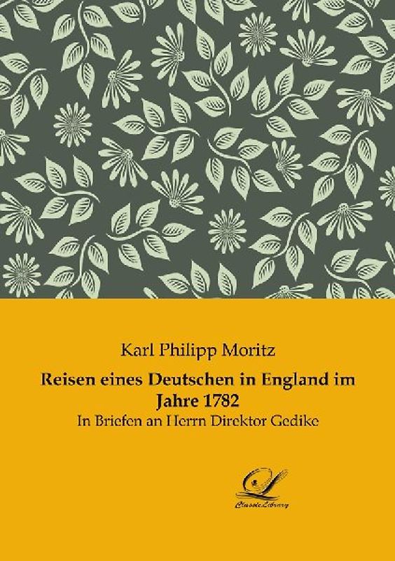 Reisen eines Deutschen in England im Jahre 1782