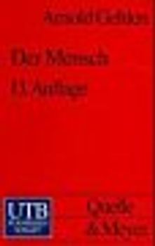 Der Mensch. Seine Natur und seine Stellung in der Welt