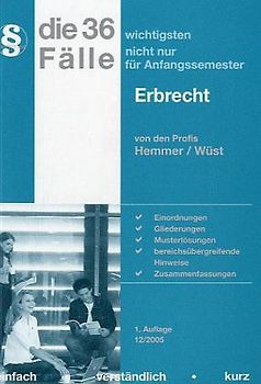 Die 36 wichtigsten Fälle: Erbrecht