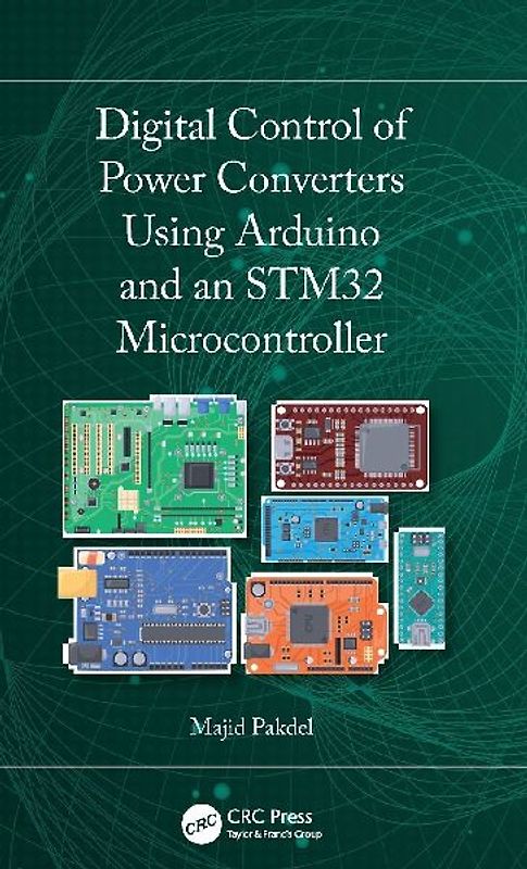 Digital Control of Power Converters Using Arduino and an STM32 Microcontroller