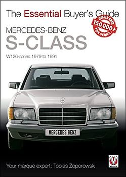 Mercedes-Benz S-Class: W126-series 1979 - 1991 (Essential Buyer's Guide)