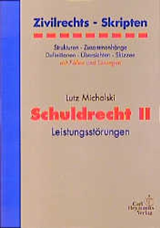 Schuldrecht II. Zivilrechts-Skripten. Leistungsstörungen